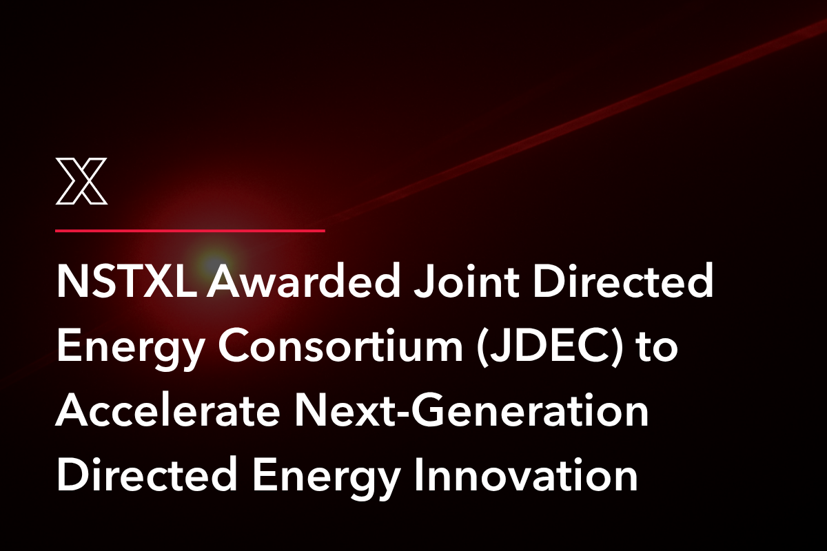 NSTXL Awarded Joint Directed Energy Consortium (JDEC)